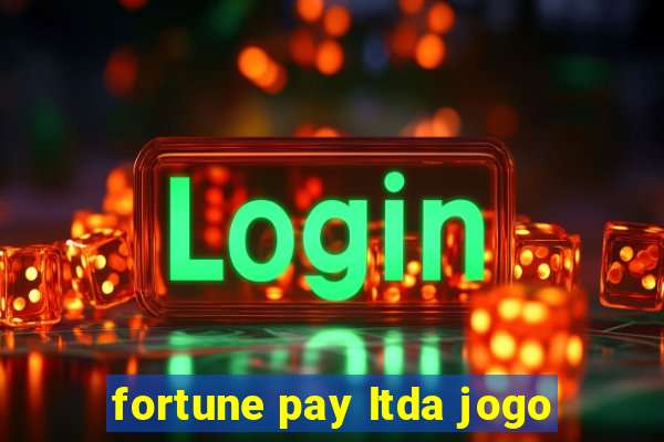 fortune pay ltda jogo